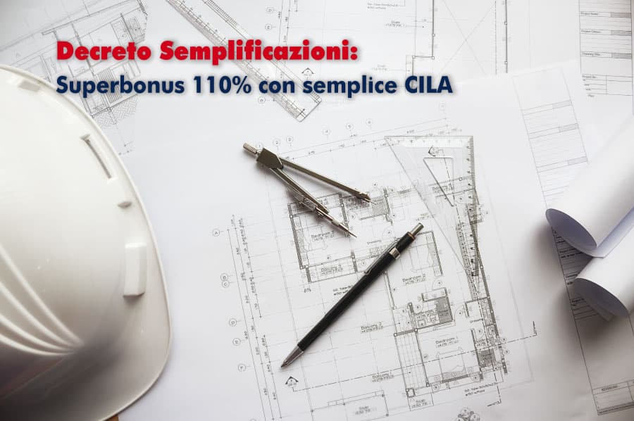 Decreto Semplificazioni: Superbonus 110% con semplice CILA