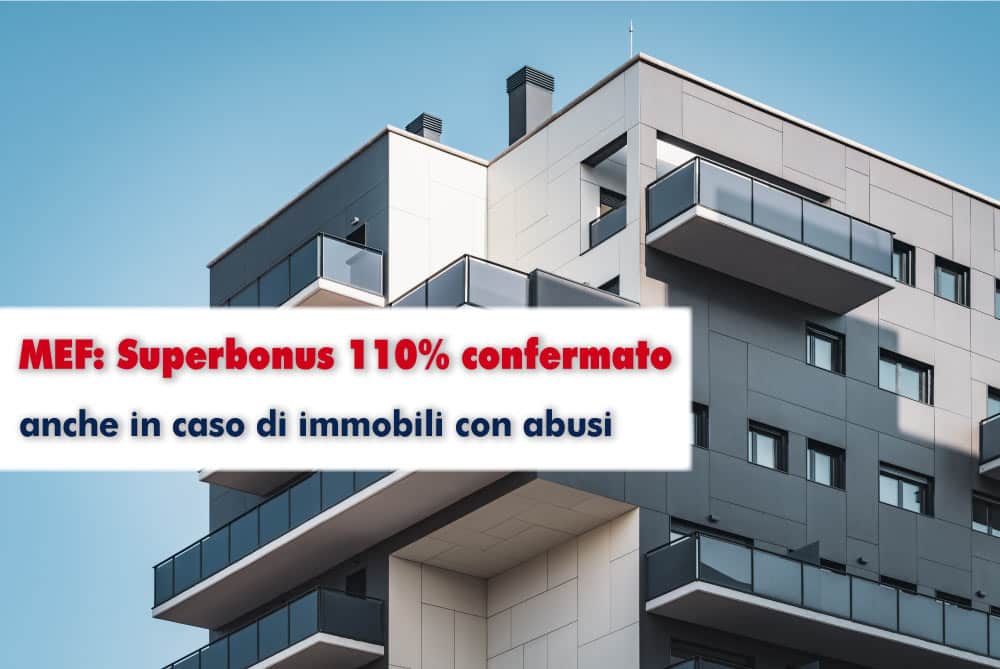 MEF: Superbonus 110% confermato anche in caso di immobili con abusi