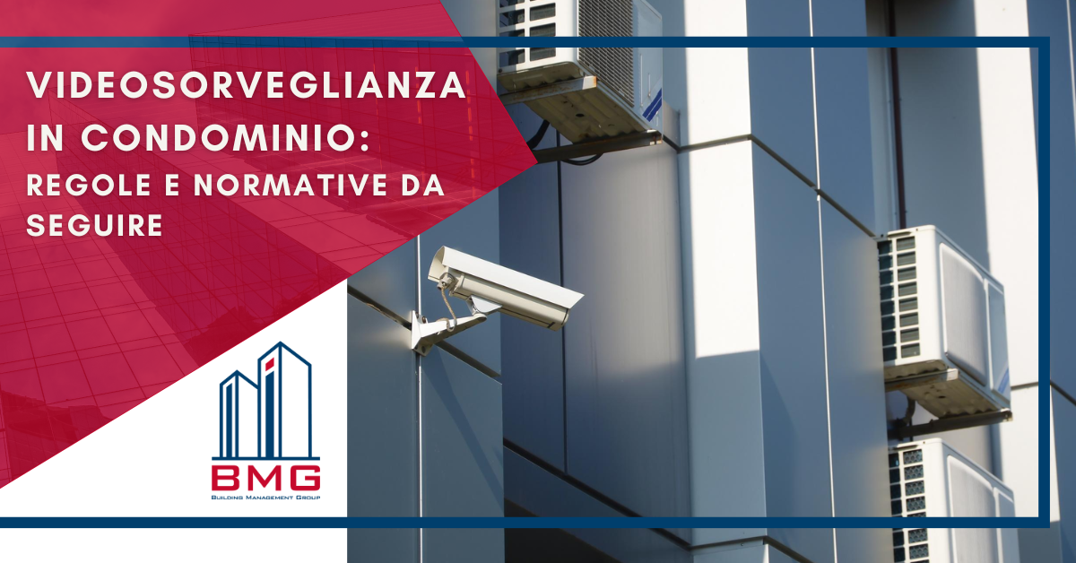 Videosorveglianza in condominio: regole e normative da seguire