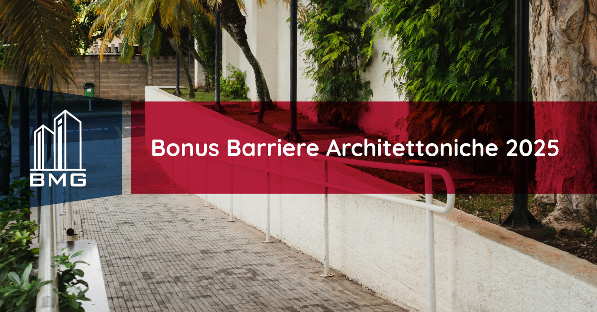 Bonus Barriere Architettoniche 2025: Normativa, Detrazioni e Requisiti